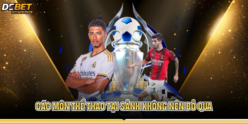 Các môn thể thao tại sảnh không nên bỏ qua 