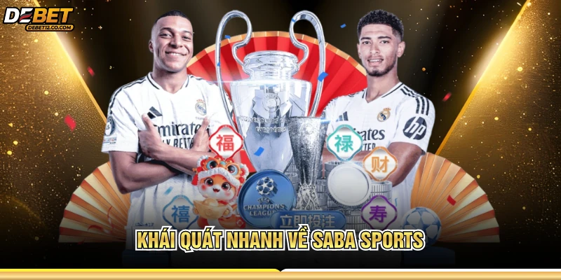 Khái quát nhanh về Saba Sports