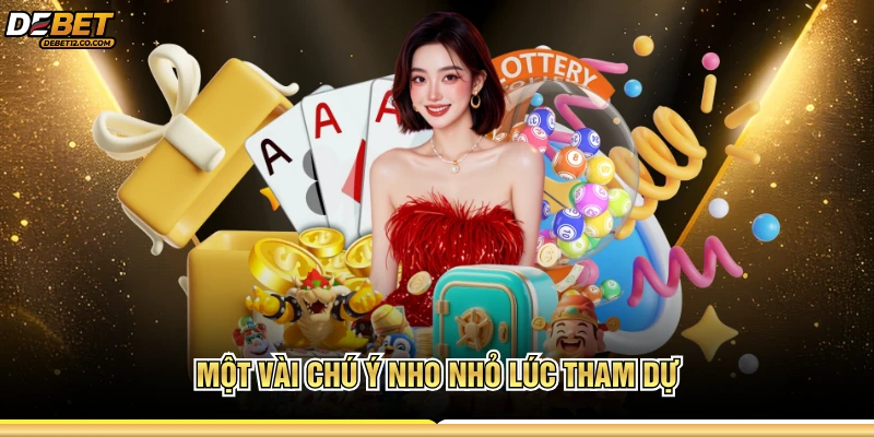 Một vài chú ý nho nhỏ lúc tham dự