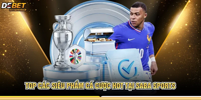 Top các siêu phẩm cá cược hot tại Saba Sports